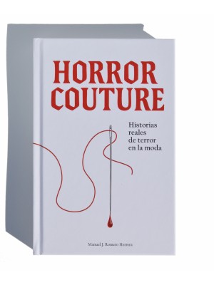 Horror Couture: True Stories of Terror in Fashion (Hardcover) by Manue