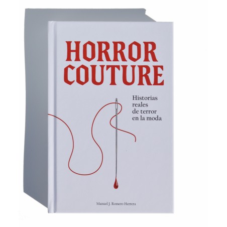 Horror Couture: True Stories of Terror in Fashion (Hardcover) by Manue