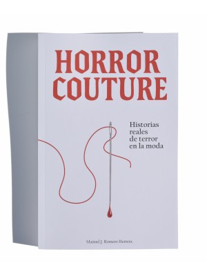 Horror Couture: Historias reales de terror en la moda en Tapa blanda